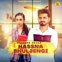 Hassna Bhuljengi Rajveer Raja mp3 song ringtone, Hassna Bhuljengi Rajveer Raja Ringtone Download - DjPunjab.Com.Mx