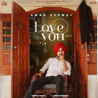 Love You Amar Sehmbi mp3 song ringtone, Love You Amar Sehmbi Ringtone Download - DjPunjab.Com.Mx