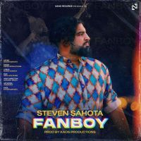 Fanboy Steven Sahota mp3 song ringtone, Fanboy Steven Sahota Ringtone Download - DjPunjab.Com.Mx