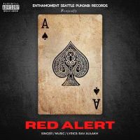 Red Alert Rav Aulakh mp3 song ringtone, Red Alert Rav Aulakh Ringtone Download - DjPunjab.Com.Mx