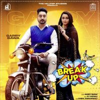 Break Up Garry Bawa mp3 song ringtone, Break Up Garry Bawa Ringtone Download - DjPunjab.Com.Mx