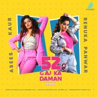52 Gaj Ka Daman (Hindi) Asees Kaur, Renuka Panwar mp3 song ringtone, 52 Gaj Ka Daman (Hindi) Asees Kaur, Renuka Panwar Ringtone Download - DjPunjab.Com.Mx