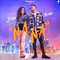 NA NA Mickey Singh, Jonita Gandhi mp3 song ringtone, NA NA Mickey Singh, Jonita Gandhi Ringtone Download - DjPunjab.Com.Mx