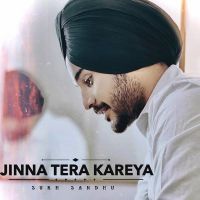 Jinna Tera Kareya Sukh Sandhu mp3 song ringtone, Jinna Tera Kareya Sukh Sandhu Ringtone Download - DjPunjab.Com.Mx