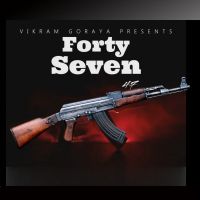 Forty Seven 47 Vikram Goraya mp3 song ringtone, Forty Seven 47 Vikram Goraya Ringtone Download - DjPunjab.Com.Mx