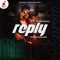 Reply (From Homeland) Mukul mp3 song ringtone, Reply (From Homeland) Mukul Ringtone Download - DjPunjab.Com.Mx