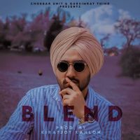 Blend Kiratjot Kahlon mp3 song ringtone, Blend Kiratjot Kahlon Ringtone Download - DjPunjab.Com.Mx