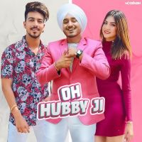 Oh Hubby Ji Amar Sandhu mp3 song ringtone, Oh Hubby Ji Amar Sandhu Ringtone Download - DjPunjab.Com.Mx