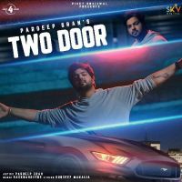 Two Door Pardeep Sran mp3 song ringtone, Two Door Pardeep Sran Ringtone Download - DjPunjab.Com.Mx