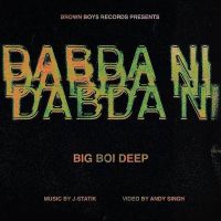 Dabda Ni Big Boi Deep mp3 song ringtone, Dabda Ni Big Boi Deep Ringtone Download - DjPunjab.Com.Mx