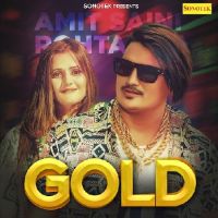 Gold Amit Saini Rohtakiya mp3 song ringtone, Gold Amit Saini Rohtakiya Ringtone Download - DjPunjab.Com.Mx