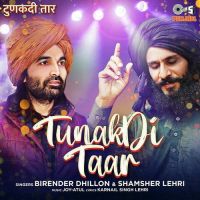 Tunakdi Taar Shamsher Lehri, Birender Dhillon mp3 song ringtone, Tunakdi Taar Shamsher Lehri, Birender Dhillon Ringtone Download - DjPunjab.Com.Mx