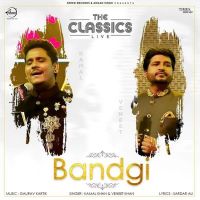Bandgi (Live) Kamal Khan, Vaneet Khan mp3 song ringtone, Bandgi (Live) Kamal Khan, Vaneet Khan Ringtone Download - DjPunjab.Com.Mx