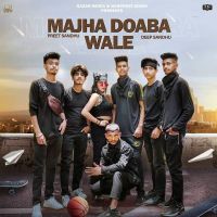 Majha Doaba Wale Preet Sandhu, Deep Sandhu mp3 song ringtone, Majha Doaba Wale Preet Sandhu, Deep Sandhu Ringtone Download - DjPunjab.Com.Mx