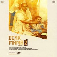 Dear Mama 2 Shooter Kahlon mp3 song ringtone, Dear Mama 2 Shooter Kahlon Ringtone Download - DjPunjab.Com.Mx