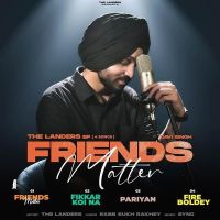 Friends Matter The Landers mp3 song ringtone, Friends Matter - EP The Landers Ringtone Download - DjPunjab.Com.Mx