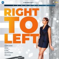 Right To Left Sandeep mp3 song ringtone, Right To Left Sandeep Ringtone Download - DjPunjab.Com.Mx