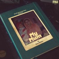 My Mum Roop Bhullar mp3 song ringtone, My Mum Roop Bhullar Ringtone Download - DjPunjab.Com.Mx