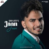 Jaan Jaan Sukh Lotey mp3 song ringtone, Jaan Jaan Sukh Lotey Ringtone Download - DjPunjab.Com.Mx