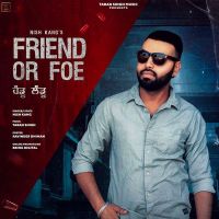 Friend or Foe (Handu Landu) Nish Kang mp3 song ringtone, Friend or Foe (Handu Landu) Nish Kang Ringtone Download - DjPunjab.Com.Mx