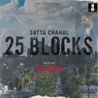 25 Blocks Satta Chahal mp3 song ringtone, 25 Blocks Satta Chahal Ringtone Download - DjPunjab.Com.Mx