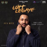 Lutt Legaye Labh Janjua mp3 song ringtone, Lutt Legaye Labh Janjua Ringtone Download - DjPunjab.Com.Mx