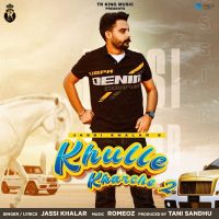 Khulle Kharche 2 Jassi Khalar mp3 song ringtone, Khulle Kharche 2 Jassi Khalar Ringtone Download - DjPunjab.Com.Mx