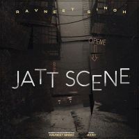 Jatt Scene Ravneet Singh mp3 song ringtone, Jatt Scene Ravneet Singh Ringtone Download - DjPunjab.Com.Mx