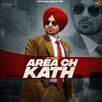 Area Ch Kath Jot Sidhu mp3 song ringtone, Area Ch Kath Jot Sidhu Ringtone Download - DjPunjab.Com.Mx