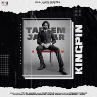 Kingpin Tarsem Jassar mp3 song ringtone, Kingpin Tarsem Jassar Ringtone Download - DjPunjab.Com.Mx