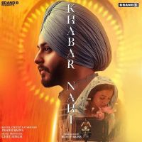 Khabar Nahi Prabh Bains mp3 song ringtone, Khabar Nahi Prabh Bains Ringtone Download - DjPunjab.Com.Mx