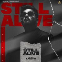 Ik Teri Naah Lakshh mp3 song ringtone, Still Alive Lakshh Ringtone Download - DjPunjab.Com.Mx