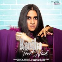 Ranjha Tere Naal Nikhita Gandhi mp3 song ringtone, Ranjha Tere Naal Nikhita Gandhi Ringtone Download - DjPunjab.Com.Mx