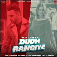 Dudh Rangiye Gavvy Sidhu mp3 song ringtone, Dudh Rangiye Gavvy Sidhu Ringtone Download - DjPunjab.Com.Mx