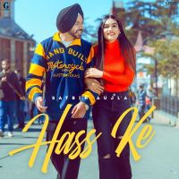 Hass Ke Satbir Aujla mp3 song ringtone, Hass Ke Satbir Aujla Ringtone Download - DjPunjab.Com.Mx