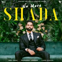 No More Shada Parmish Verma, Gurlez Akhtar mp3 song ringtone, No More Shada Parmish Verma, Gurlez Akhtar Ringtone Download - DjPunjab.Com.Mx