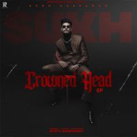 Ajj De Raaje Sukh Sarpanch mp3 song ringtone, Crowned Head - EP Sukh Sarpanch Ringtone Download - DjPunjab.Com.Mx