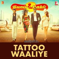 Tattoo Waaliye (From Bunty Aur Babli 2 ) Neha Kakkar, Pardeep Sran mp3 song ringtone, Tattoo Waaliye (From Bunty Aur Babli 2 ) Neha Kakkar, Pardeep Sran Ringtone Download - DjPunjab.Com.Mx