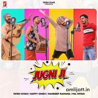 Jugni Ji Happy Singh, Fateh Siyan mp3 song ringtone, Jugni Ji Happy Singh, Fateh Siyan Ringtone Download - DjPunjab.Com.Mx