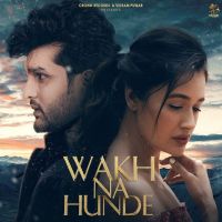 Wakh Na Hunde Yuvraaj Hans mp3 song ringtone, Wakh Na Hunde Yuvraaj Hans Ringtone Download - DjPunjab.Com.Mx