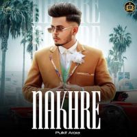 Nakhre Pulkit Arora mp3 song ringtone, Nakhre Pulkit Arora Ringtone Download - DjPunjab.Com.Mx