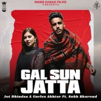 Gall Sun Jatta Gurlez Akhtar, Jot Dhindsa mp3 song ringtone, Gall Sun Jatta Gurlez Akhtar, Jot Dhindsa Ringtone Download - DjPunjab.Com.Mx