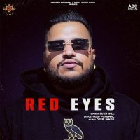 Red Eyes Sukh Gill mp3 song ringtone, Red Eyes Sukh Gill Ringtone Download - DjPunjab.Com.Mx