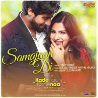 Samajaan Di (From Kade Haan Kade Naa) Ricky Khan mp3 song ringtone, Samajaan Di (From Kade Haan Kade Naa) Ricky Khan Ringtone Download - DjPunjab.Com.Mx