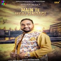 Main Te Meri Zindagi Sukhbir Rana mp3 song ringtone, Main Te Meri Zindagi Sukhbir Rana Ringtone Download - DjPunjab.Com.Mx
