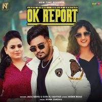 Ok Report Gurlej Akhtar, Jagg Sidhu mp3 song ringtone, Ok Report Gurlej Akhtar, Jagg Sidhu Ringtone Download - DjPunjab.Com.Mx