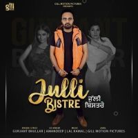 Julli Bistre Gurjant Bhullar, Amandeep mp3 song ringtone, Julli Bistre Gurjant Bhullar, Amandeep Ringtone Download - DjPunjab.Com.Mx