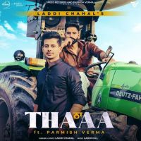 Thaa Parmish Verma, Laddi Chahal mp3 song ringtone, Thaa Parmish Verma, Laddi Chahal Ringtone Download - DjPunjab.Com.Mx