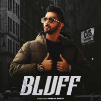 Bluff Harlal Batth mp3 song ringtone, Bluff Harlal Batth Ringtone Download - DjPunjab.Com.Mx
