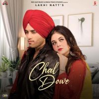Chal Dowe Lakhi Natt mp3 song ringtone, Chal Dowe Lakhi Natt Ringtone Download - DjPunjab.Com.Mx